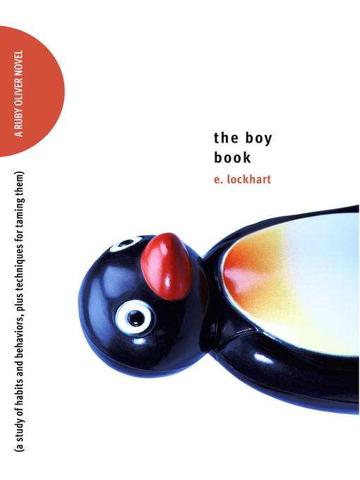 Title details for The Boy Book: A Study of Habits and Behaviors, Plus Techniques for Taming Them by E. Lockhart - Available